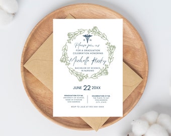May include: A white graduation invitation with a green wreath and a blue medical symbol. The text reads "Please join us for a graduation celebration honoring Michelle Kissky, Bachelor of Science in Nursing, June 22, 20XX".