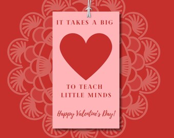 Valentinstag Geschenkanhänger für Lehrer, braucht es ein großes Herz, printable Download, Valentinstag Geschenkanhänger, Lehrer Wertschätzung, Valentinstag Geschenk
