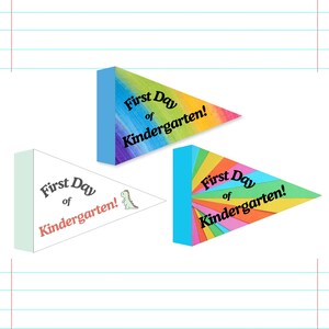 First Day of Kindergarten School Pennant Flag, Back to School Printable Sign, First Day of Kinder, Back to School Prop, Rainbow Printable