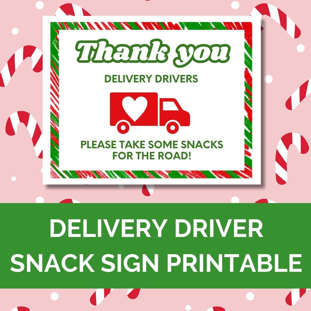 Delivery Driver Snack Sign Printable Delivery Driver Thank You Sign