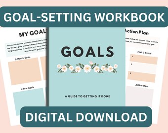 May include: A teal blue printable goal-setting workbook with a floral design and the text "GOALS" in black. The workbook includes sections for 3-month goals, 1-year goals, and an action plan. The text "A GUIDE TO GETTING IT DONE" is printed below the floral design. The text "DIGITAL DOWNLOAD" is printed in teal blue at the bottom of the page.