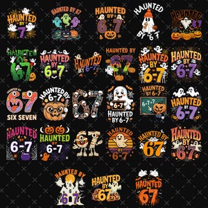20+ Haunted by 6-7 Halloween PNG Bundle, Funny Spooky Meme Png, Six Seven 6 7 Meme Png, Gen Z Png, Trendy Halloween Costume, Gift.