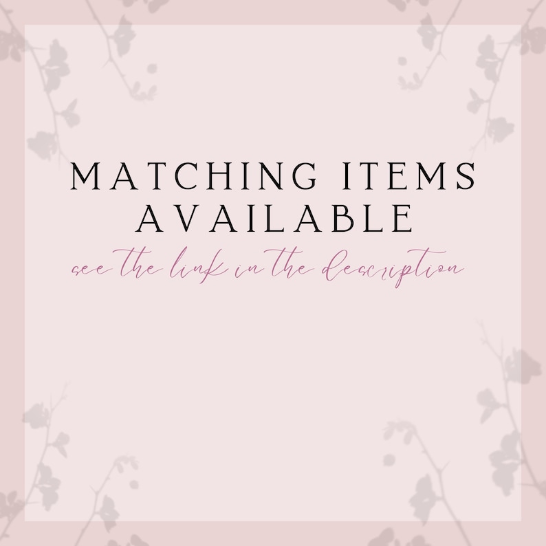 text that reads "Matching Items Available" and "see the link in the description". The text is in a casual, handwritten style and is placed against a pink background with a floral pattern.