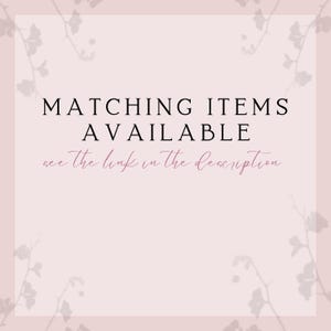 text that reads "Matching Items Available" and "see the link in the description". The text is in a casual, handwritten style and is placed against a pink background with a floral pattern.