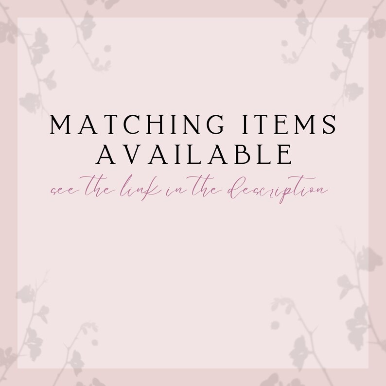 text that reads "Matching Items Available" and "see the link in the description". The text is in a casual, handwritten style and is placed against a pink background with a floral pattern.
