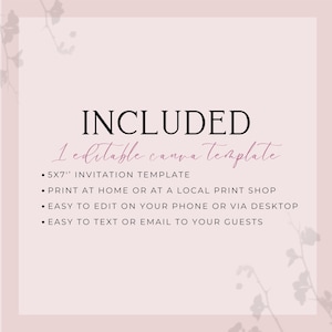 text that provides information about a 5x7" invitation template, which can be printed at home or at a local print shop, edited on a phone or via a desktop, and easily sent to guests via text or email.