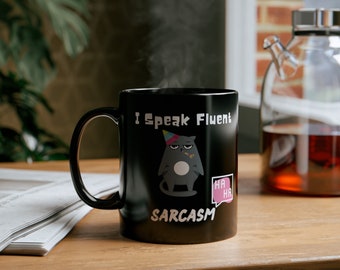 I speak fluent sarcasm coffee mug, funny coffee mug, funny mug gift, sarcastic mug, best friend gift, girlfriend gift, boyfriend gift
