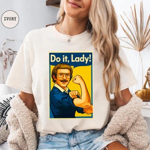 Comfort Colors Funny TikTok Do It Lady Chit Unisex Tee Shirt, Viral Humor Gift Idea, Graphic Top For Men Women, Hilarious Gag Apparel