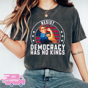 I Didn’t Grow Up Saying With Liberty & Justice For All Every Day To Settle For Anything Less T Shirt, No Kings In America, Rejecting Kings