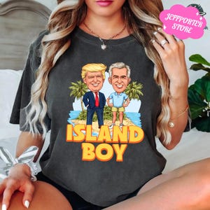 Comfort Colors® Island Boys Shirt, Trump Epstein Shirt, Anti Donald Trump Shirt, Epstein List Trump Shirt, Epstein Files Shirt,Anti Maga Tee