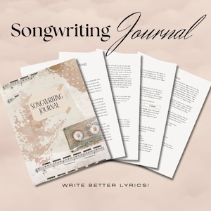 Songwriting Journal - Introduction to Writing Lyrics + Songwriting Template. Turn your journal entry into the best song you&#39;ve ever written!