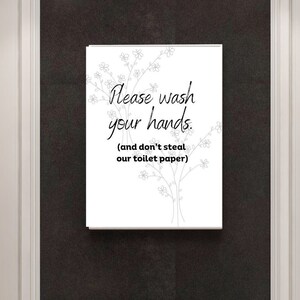 Wash your hands. Don&#39;t steal our toilet paper  l  Bathroom Decor  l Farmhouse Bathroom  l  Funny Sayings  l  Gift  l  Digital Wall Print
