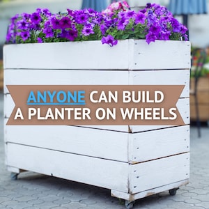 Plantenbak op wielen DIY-bouwplan, een verhoogd bloembed om zelf te maken