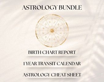 Birth Chart Report + 1 Year Transit Calendar + Astrology Cheat Sheet | Astrology Bundle