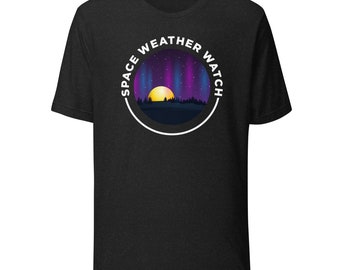 Space Weather Watch Unisex t-shirt (White Text) | Northern Lights, Science, Aurora Borealis, NASA