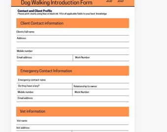 May include: A printable dog walking introduction form with sections for client contact information, emergency contact information, and vet information. The form includes fields for names, addresses, phone numbers, email addresses, and work numbers.