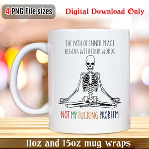 Emballage de tasse squelette drôle, emballage de tasse à la mode, conceptions de tasse à café, citation drôle de tasse, emballage de tasse drôle, emballage de tasse de 11 oz et 15 oz, conceptions de sublimation de tasse