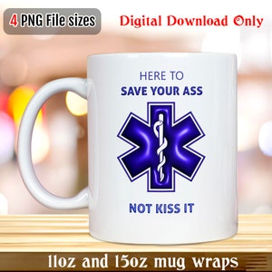 Nurse mug wraps Medic mug wrap Paramedic Mug Sublimation Designs Emt Gifts medical assistant mug medic gift 11oz 15oz mug Digital download