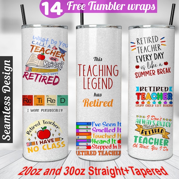 Retire Teacher Retirement Gifts trendy Teacher Retirement tumbler wrap 20 oz skinny tumbler wrap sublimation designs Retired Teacher Gift