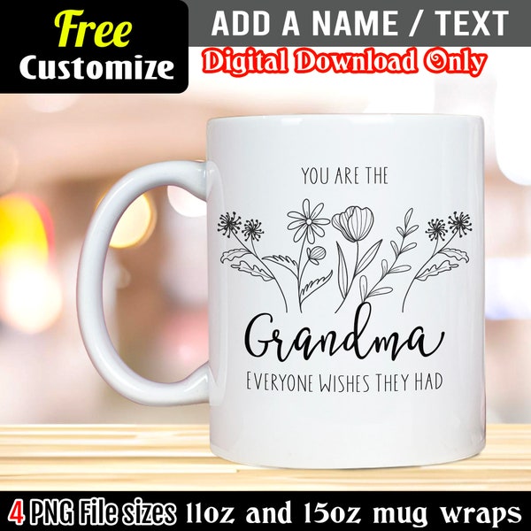 Grandma Mug wrap png trending mugs custom grandmom mug wrap 11oz 15oz mug wrap sublimation designs Grand parent mug Gifts birthday gifts