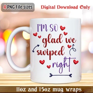 Couples mugs Anniversary Gifts mug Sublimation Designs 11oz 15oz mug wrap png valentines day gift for her Swiped Right mug wraps