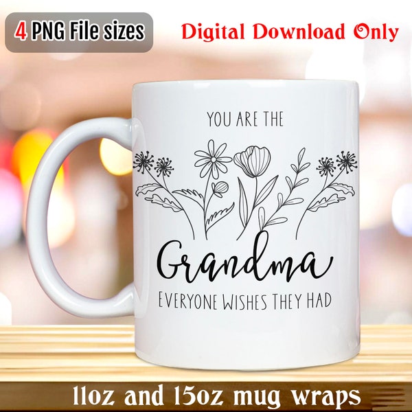Grandma Mug wrap png trending mugs custom grandmom mug wrap 11oz 15oz mug wrap sublimation designs Grand parent mug Gifts birthday gifts
