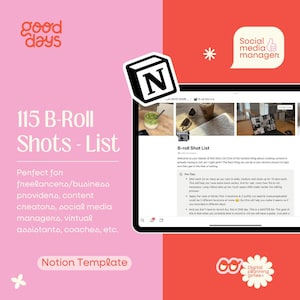 May include: A pink and red graphic with the text "good days" in white. A Notion app screen with the text "115 B-Roll Shots - List" and a list of tips for creating B-roll shots. The text "Perfect for freelancers/business providers, content creators, social media managers, virtual assistants, coaches, etc." is below the list. The text "Notion Template" is at the bottom of the screen. The graphic also includes a white star and the text "Social media manager" in a white speech bubble.