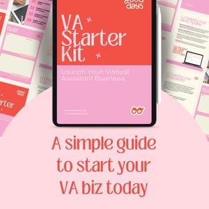 May include: A pink and red digital product cover with the text "VA Starter Kit" and "Launch Your Virtual Assistant Business". The cover also includes the text "A simple guide to start your VA biz today" and "DIGITAL PRODUCT".