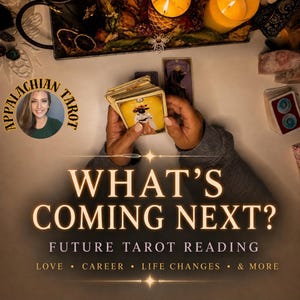May include: A deck of tarot cards held in hands with the Strength card visible on top. The image features the text "QUICK DELIVERY", "APPALACHIAN TAROT", "WHAT'S COMING NEXT?", "FUTURE TAROT READING", "LOVE • CAREER • LIFE CHANGES • & MORE".