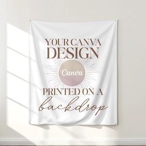 May include: White backdrop with the text "YOUR CANVA DESIGN PRINTED ON A backdrop" in brown. The word "Canva" is in a circle with a sunburst design. The backdrop is hanging on a wall.