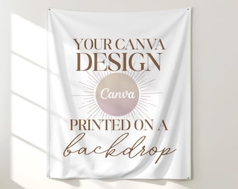 Custom Fabric Party Backdrop: Tapestry Banner printed with your own Canva design