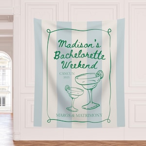 May include: A white and blue striped banner with the text "Madison's Bachelorette Weekend" in green. The banner also includes the text "Cancun 2025" and "Margs & Matrimony" in green. The banner features two green line drawings of margarita glasses.