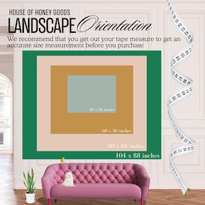 May include: A graphic showing different sizes of landscape prints with measurements in inches. The text reads "HOUSE OF HONEY GOODS LANDSCAPE Orientation We recommend that you get out your tape measure to get an accurate size measurement before you purchase".