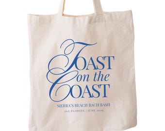 Toast on the Coast Tote Bag: Personalized Coastal Themed Birthday or Bachelorette Party Gift