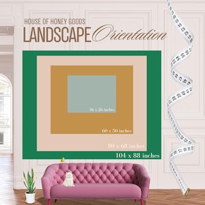 May include: A wall art display with a green, tan, and blue color scheme. The text "HOUSE OF HONEY GOODS" and "LANDSCAPE Orientation" are at the top. The dimensions are 36 x 26 inches, 60 x 50 inches, 80 x 68 inches, and 104 x 88 inches. A pink sofa is at the bottom.