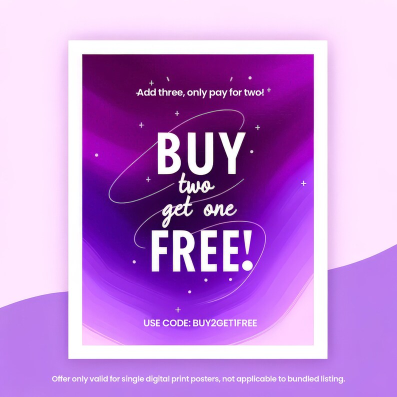 May include: Purple and pink abstract background with white text that reads "Add three, only pay for two!" and "BUY two get one FREE!" with the code "BUY2GET1FREE".