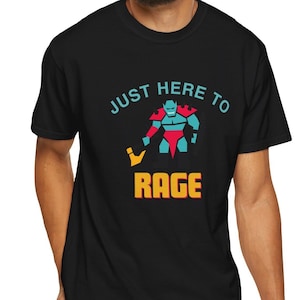 Just Here to Rage | DND Barbarian Themed Shirt | Dungeons and Dragons T-Shirt | Barbarian Rage | RPG Gift Idea | Dungeon Master Tee