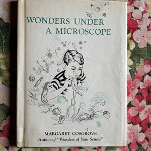 Vintage Book: Wonders Under A Microscope