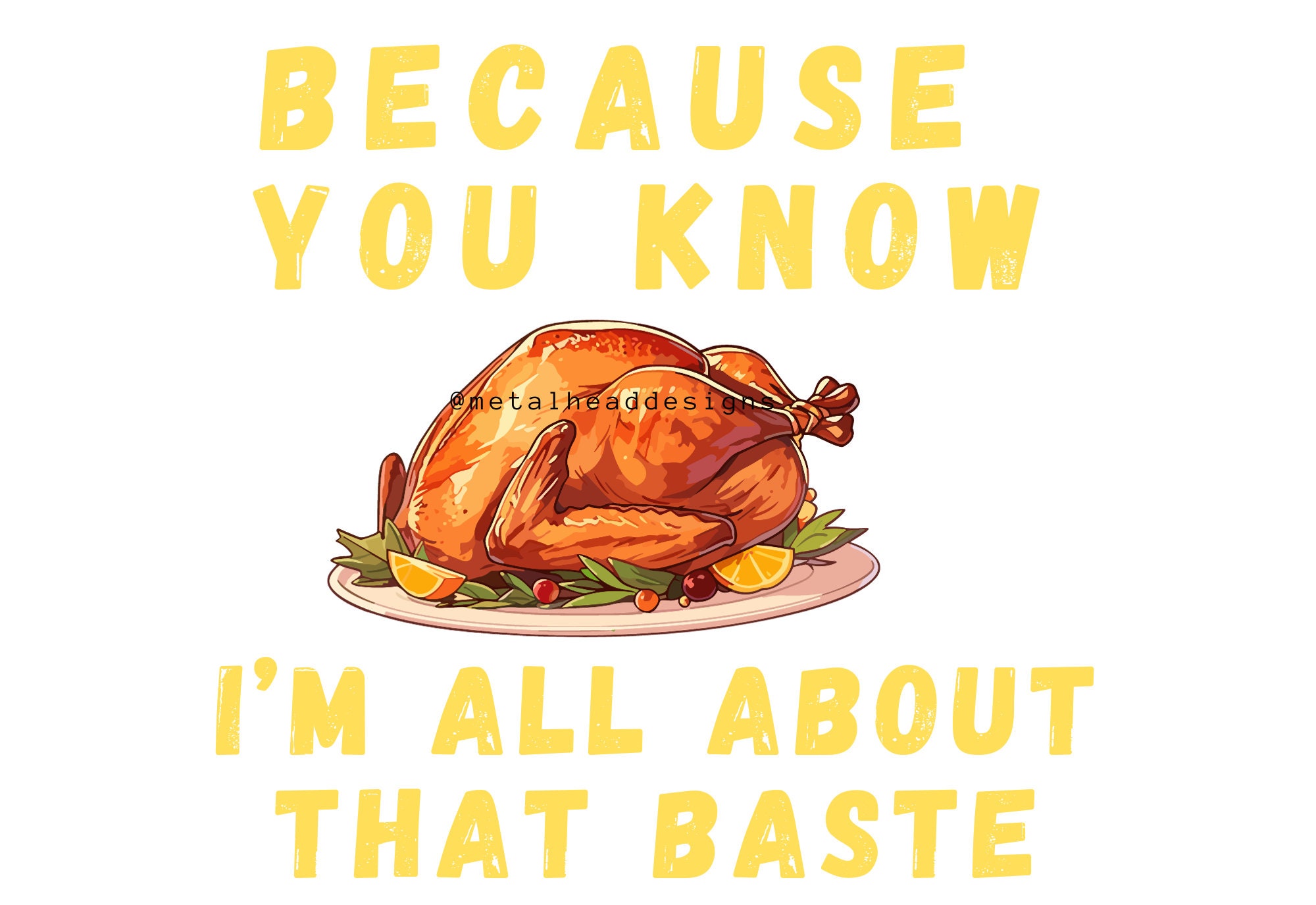 Im all about that baste thanksgiving png etsy