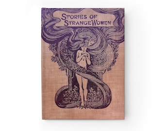 Jugendstil Hardcover Notizbuch: "Geschichten von seltsamen Frauen" Antike Vintage Buchumschlag Reproduktion - Unliniert