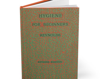 Funny Hardcover Journal: "Hygiene For Beginners" Antique Vintage Book Cover Reproduction