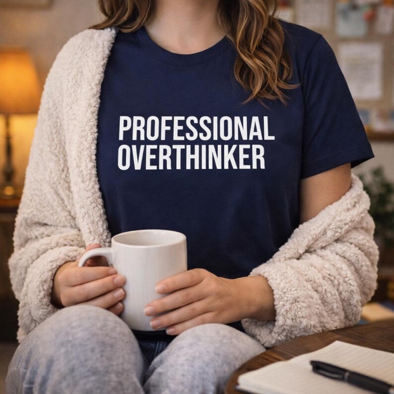 Professional Overthinker Shirt, Funny Overthinking Tee, Sarcastic Humor Shirt, Relatable Anxiety Humor Tee, Funny Gift for Coworker image 4