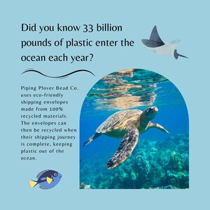 May include: An image with a light blue background features a sea turtle, a stingray, and a fish swimming in the ocean. Text states that 33 billion pounds of plastic enter the ocean each year. The image promotes eco-friendly shipping envelopes.