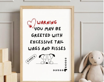 Funny Dog Art Print: Warning Excessive Tail Wags (Digital Download)