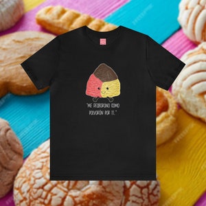 Funny Polvoron Shirt, Mexican Sweet Bread Shirt, Pan Dulce t-shirt, Gift for Lover, Funny Latina Shirt, Hispanic Culture, Camisa Mexicana