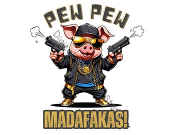 Pew Pew Madafakas PNG, Grappig Varken PNG, Grappige Uitspraak, T-shirt PNG Ontwerp, Sarcastische PNG, Trendy T-shirt Ontwerpen, Grappig Meme T-shirt