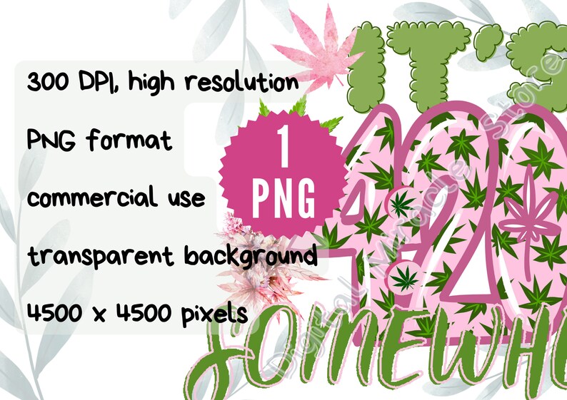 Op de afbeelding: Roze en groene digitale grafische vormgeving met de tekst "It's 420 Somewhere".