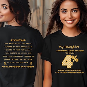 My Daughter Deserves More Than 4 Childhood Cancer Research T Shirt/Pediatric Cancer Chemo Treatment Gift Shirt/Gold Ribbon Cancer Awareness