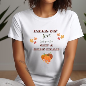 Chemise Tombez amoureux de votre peau, Chemise d&#39;automne, T-shirt de soin de la peau, Chemise citrouille, Ambiance automnale, Chemise Ambiance d&#39;automne, Chemise cancer de la peau, Peau d&#39;automne