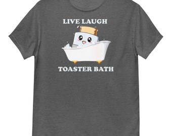 Live Laugh Toaster Bath Men's classic tee